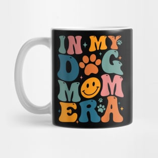 In My Dog Mom Era Retro Groovy Mothers Day Best Dog Mom Ever Mug